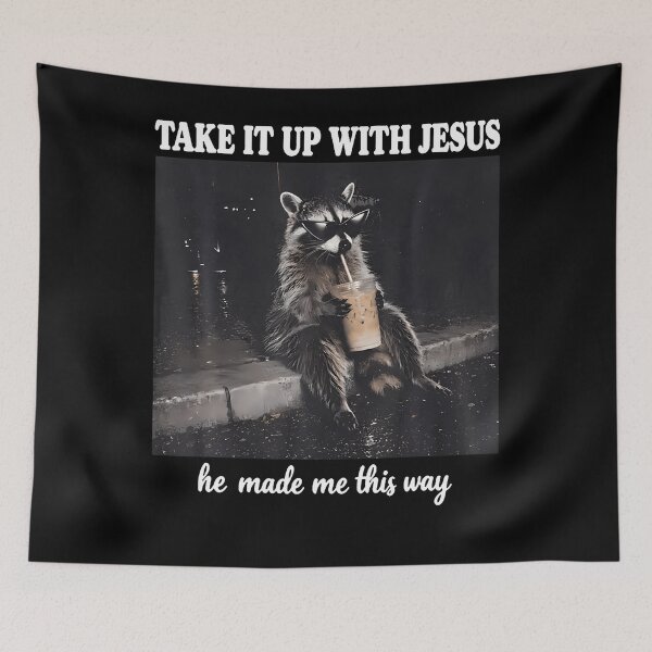 Item preview, Take It Up With Jesus He Made Me This Way designed and sold by Krwasatoune.