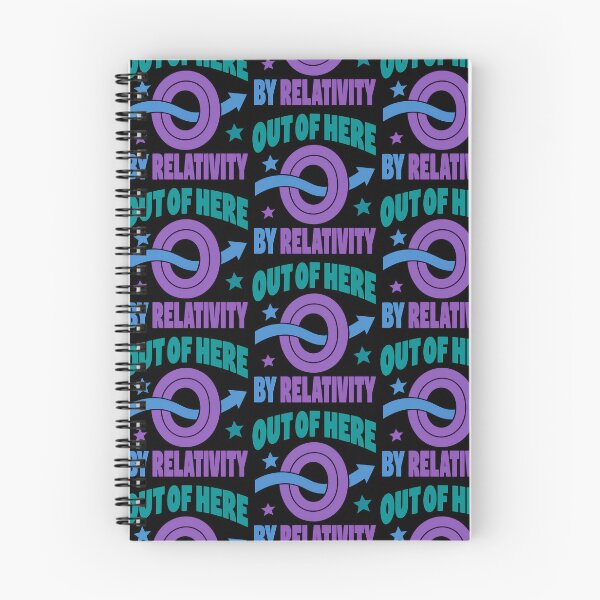 Item preview, Out of Here by Relativity Funny Physics Science Quote designed and sold by TeeTimeTreasure.