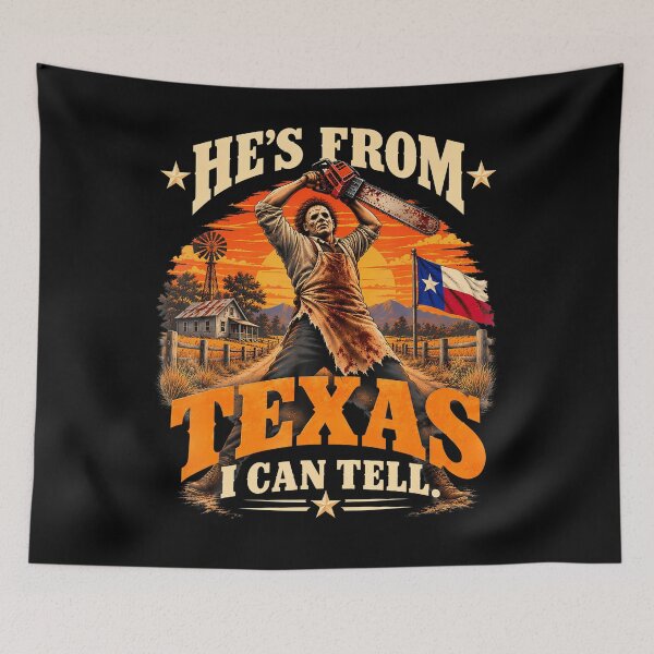 Item preview, Hes From Texas I Can Tell Halloween Horror Humor designed and sold by Krwasatoune.