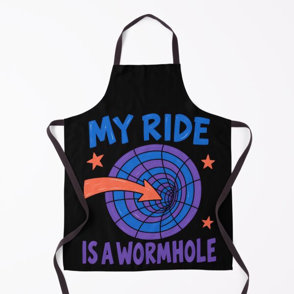 Item preview, My Ride Is a Wormhole Funny Physics Science Joke designed and sold by TeeTimeTreasure.
