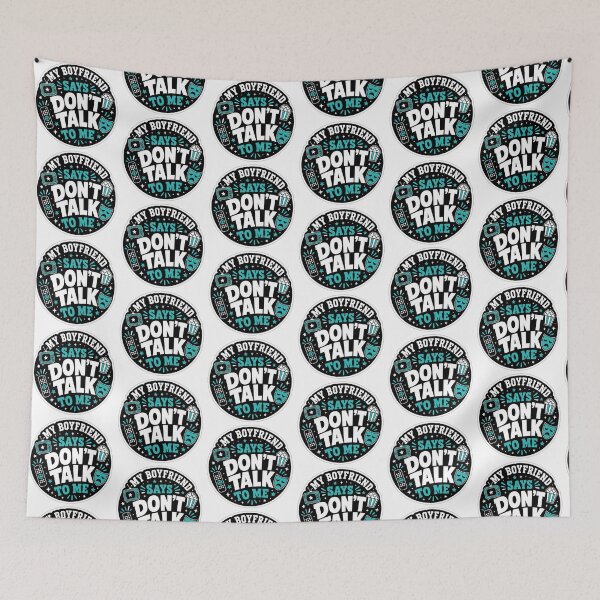 Item preview, Dont Talk To Me Gift - My Boyfriend Says Reality TV designed and sold by RedRubyBubble.