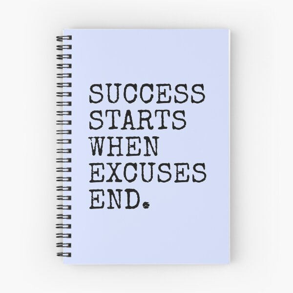 Item preview, Success Starts When Excuses End designed and sold by PublicArtDesign.