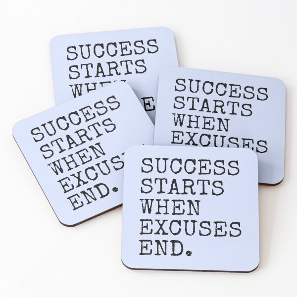Item preview, Success Starts When Excuses End designed and sold by PublicArtDesign.