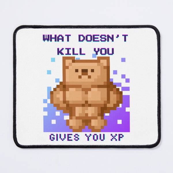 Item preview, What doesn't kill you gives you XP designed and sold by MagicMangoes.