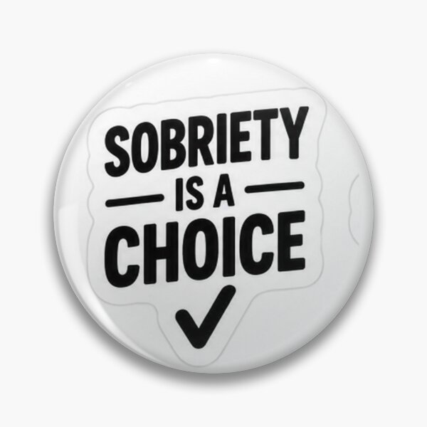 Item preview, Sobriety Is a Choice Recovery Design designed and sold by MagdalenaRulez.