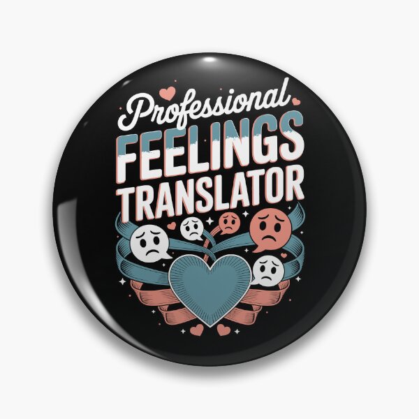 Item preview, Professional Feelings Translator designed and sold by jkrphoto.