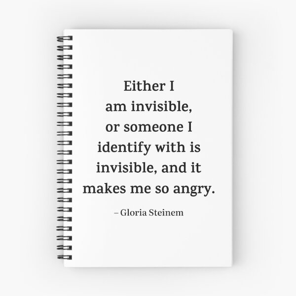 Item preview, Either I am invisible, or someone I identify with is invisible, and it makes me so angry designed and sold by PariSeine.