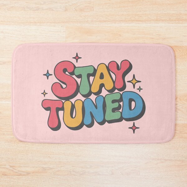 Item preview, Stay Tuned for Exciting Days Ahead designed and sold by Colorfulman.