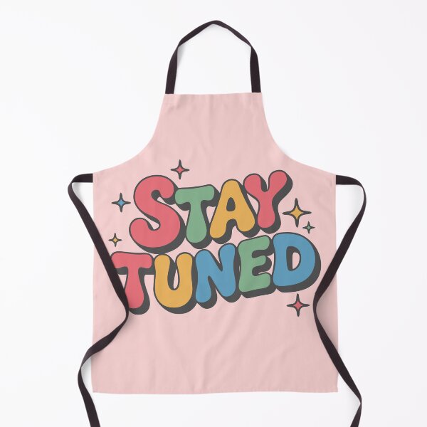 Item preview, Stay Tuned for Exciting Days Ahead designed and sold by Colorfulman.