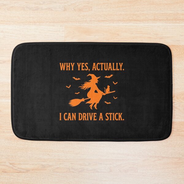Item preview, Why Yes Actually I Can Drive A Stick Funny Witch designed and sold by HometownCozyCo.