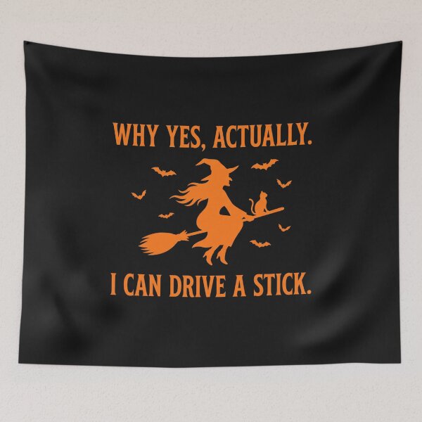 Item preview, Why Yes Actually I Can Drive A Stick Funny Witch designed and sold by HometownCozyCo.
