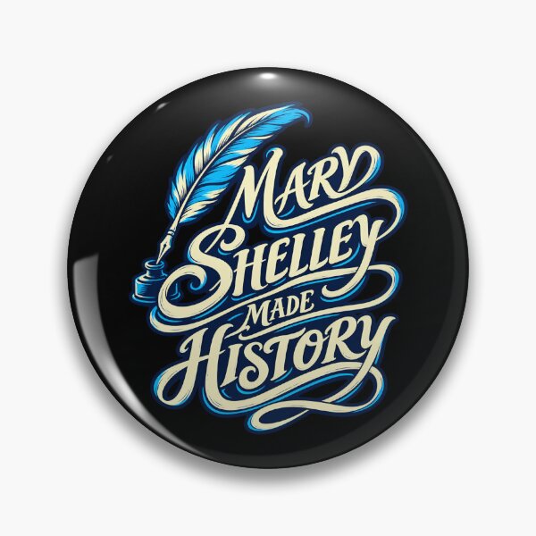 Item preview, Mary Shelley Made History in Ink designed and sold by Fenay Designs.