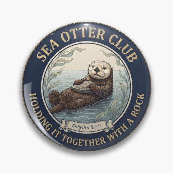 Item preview, Holding It Together With A Rock Sea Otter Humor Badge designed and sold by CalmCapy Co.