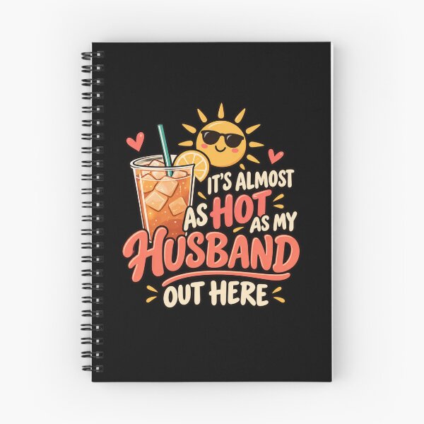 Item preview, It's almost as hot as my husband out here designed and sold by HiPatti.