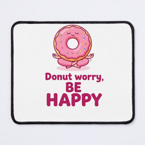 Item preview, Donut worry, BE HAPPY in pink designed and sold by Andykinoz.