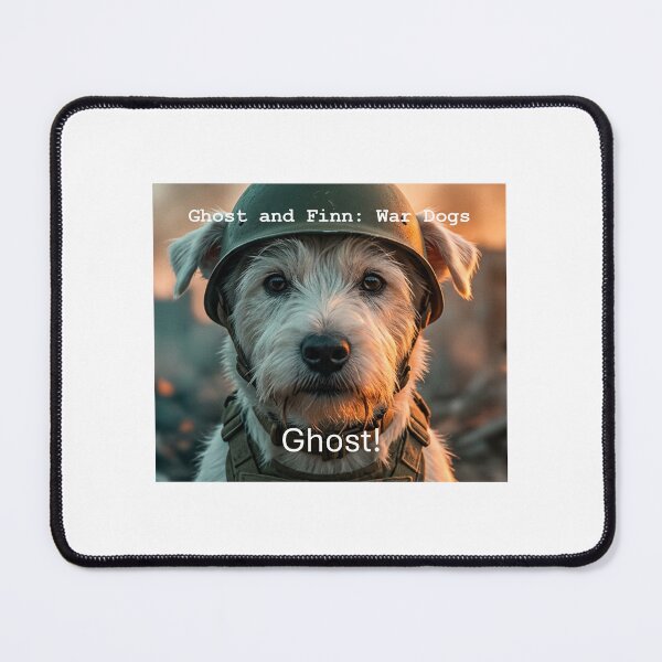 Item preview, Ghost and Finn: War Dogs!  "Ghost!" designed and sold by Ghost and Finn: War Dogs!.