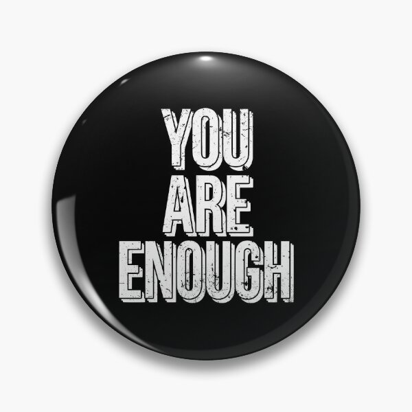 Artikelvorschau, Mental Wellness Awareness You Are Enough SEP-508 entworfen und verkauft von noberic.