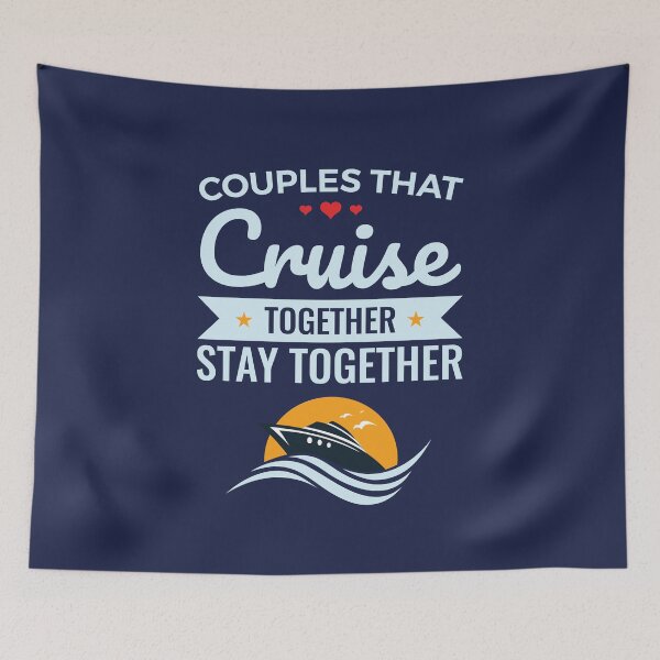 Item preview, Couples that Cruise Together Stay Together Cruising Lovers designed and sold by jaygo.