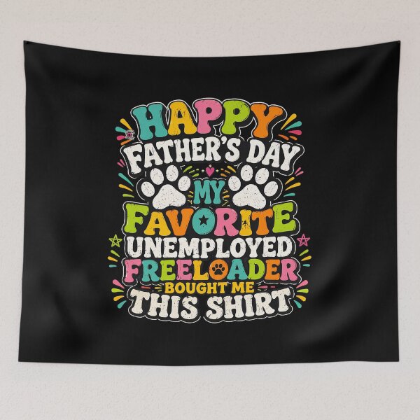 Item preview, Happy Father's Day My Favorite Unemployed Freeloader designed and sold by OlyvieArt.