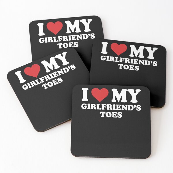 Item preview, I Love My Girlfriend's Toes Funny Humor designed and sold by PixlCrypt.