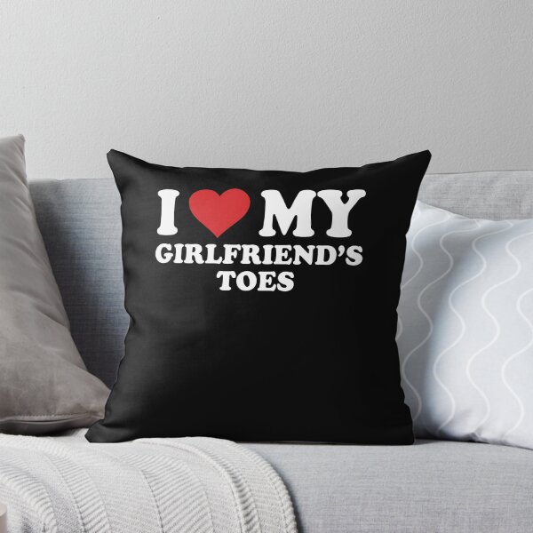 Item preview, I Love My Girlfriend's Toes Funny Humor designed and sold by PixlCrypt.
