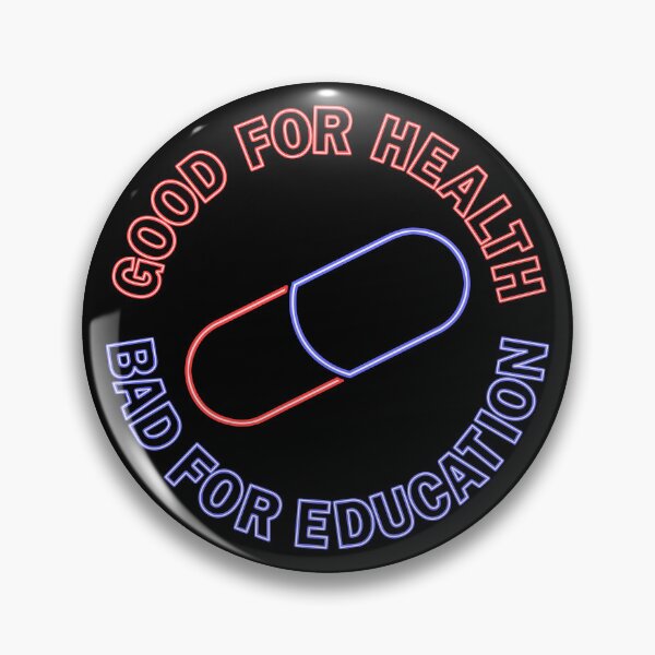 Item preview, Akira Neon Capsule Good For Health Bad For Education Pill designed and sold by Power Up Prints.