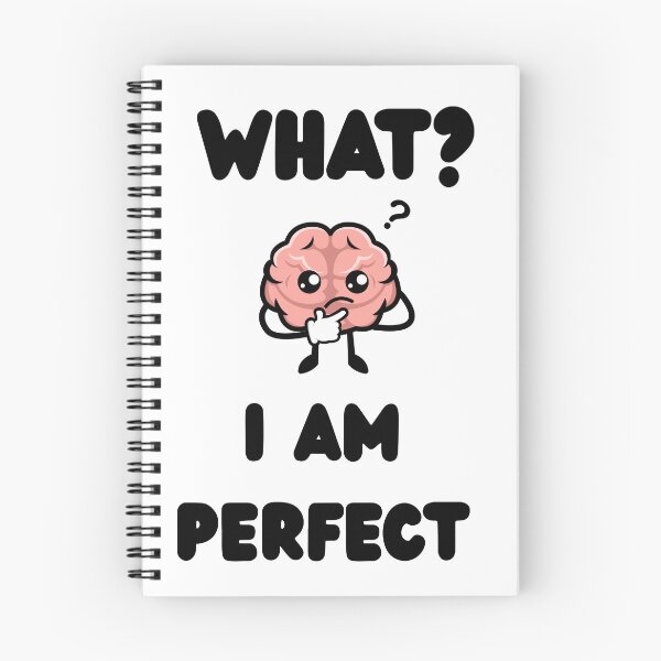 Item preview, ​What I Am Perfect Cute Funny Brain T-Shirt designed and sold by Mmtrader12.