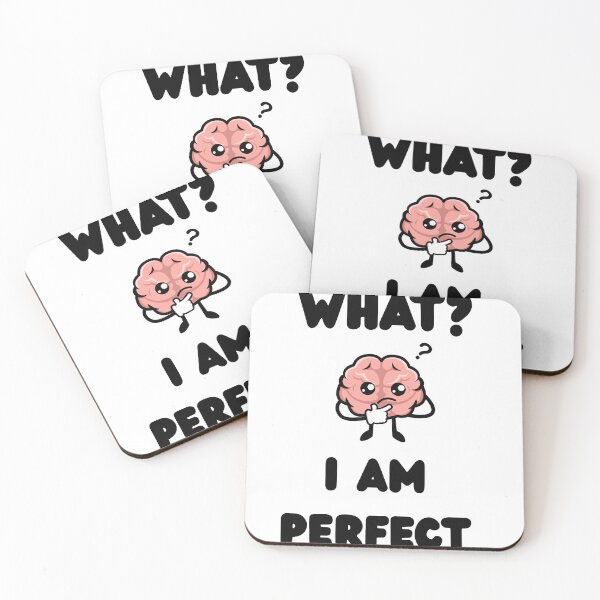 Item preview, ​What I Am Perfect Cute Funny Brain T-Shirt designed and sold by Mmtrader12.