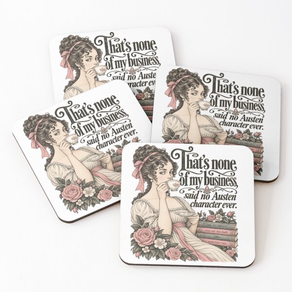 Item preview, Jane Austen Humor That’s None of My Business – Said No Austen Character Ever designed and sold by kindprints.