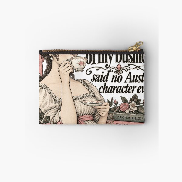 Item preview, Jane Austen Humor That’s None of My Business – Said No Austen Character Ever designed and sold by kindprints.