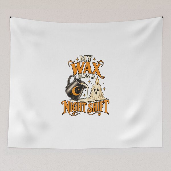 Item preview, My Wax Has a Night Shift – Funny Candle Maker Design designed and sold by UrbanCanvvas.