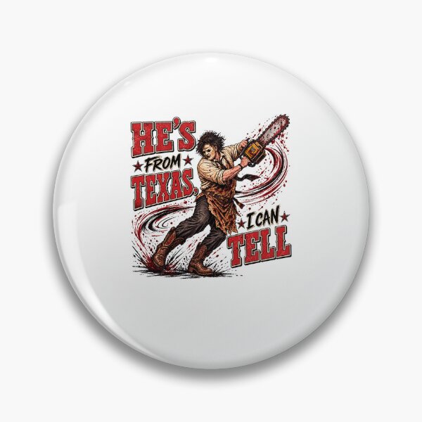 Item preview, He's From Texas Horror Humor Graphic designed and sold by cerima.