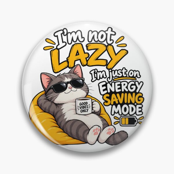 Item preview, I'm Not Lazy, I'm Just on Energy Saving Mode – Funny Cat Humor designed and sold by ARinternational.