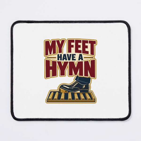 Item preview, My Feet Have a Hymn – Funny Pipe Organist Gift designed and sold by UrbanCanvvas.