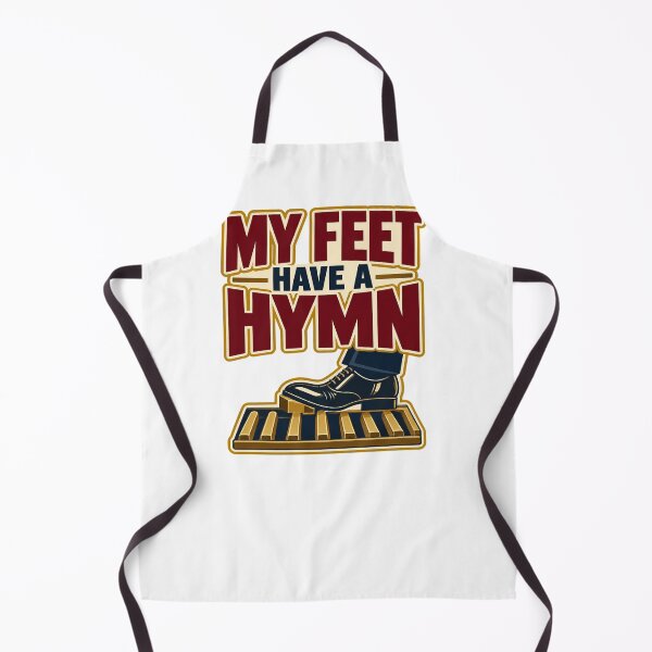 Item preview, My Feet Have a Hymn – Funny Pipe Organist Gift designed and sold by UrbanCanvvas.
