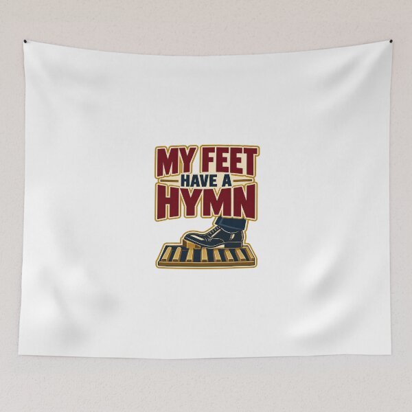 Item preview, My Feet Have a Hymn – Funny Pipe Organist Gift designed and sold by UrbanCanvvas.