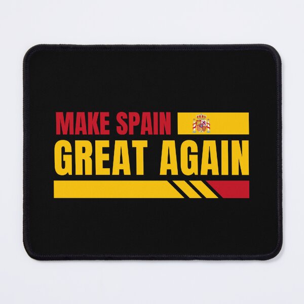 Item preview, MAKE SPAIN GREAT AGAIN designed and sold by LinaJannat92.