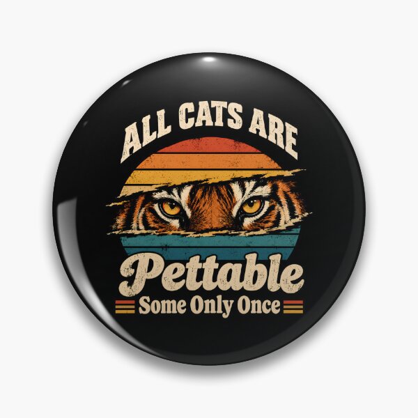 Item preview, All Cats Are Pettable Some Only Once  designed and sold by DemureArtsy.