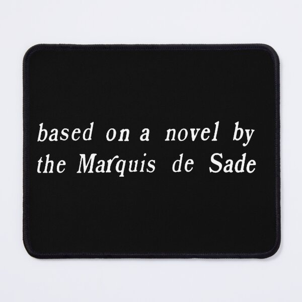 Item preview, Based On A Novel By The Marquis De Sade designed and sold by weirdove.