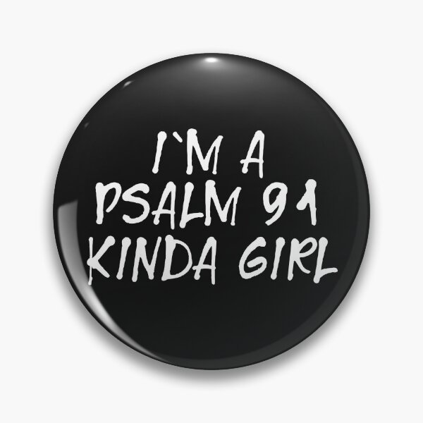 Item preview, I'm a Psalm 91 kinda girl designed and sold by a peace of heaven.