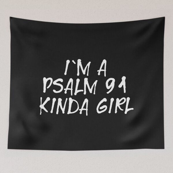 Item preview, I'm a Psalm 91 kinda girl designed and sold by a peace of heaven.