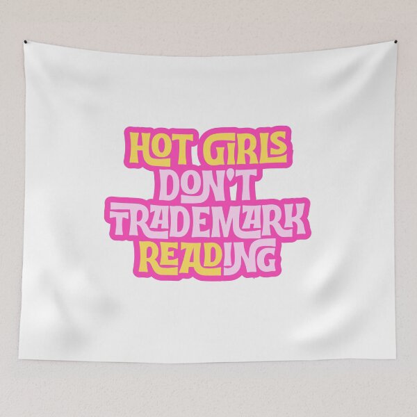 Item preview, Hot Girls Don't Trademark Reading  designed and sold by HuesMeows.