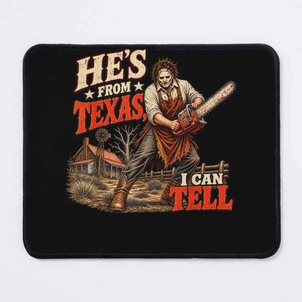 Item preview, He's from Texas I Can Tell Chainsaw Halloween Horror designed and sold by leevekaArt.