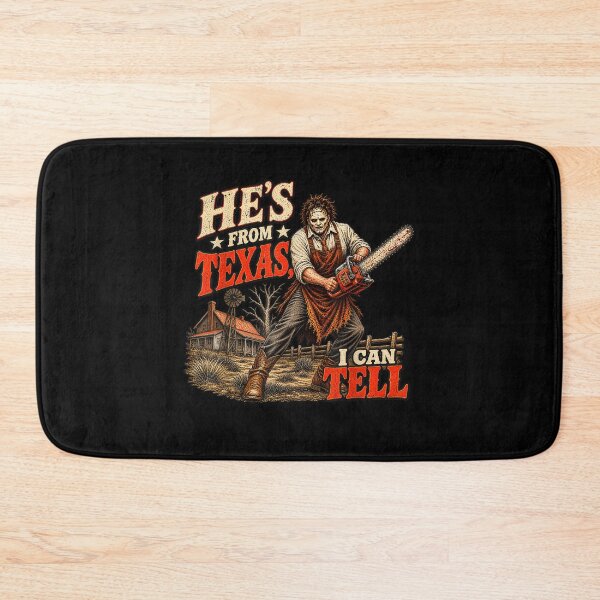 Item preview, He's from Texas I Can Tell Chainsaw Halloween Horror designed and sold by leevekaArt.