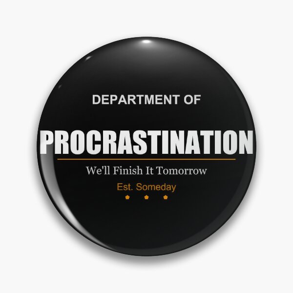 Item preview, Department Of Procrastination Funny Lazy Quote designed and sold by Prime-Pulse.