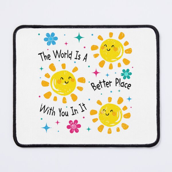 Item preview, The World Is A Better Place With You designed and sold by StormbornAther.
