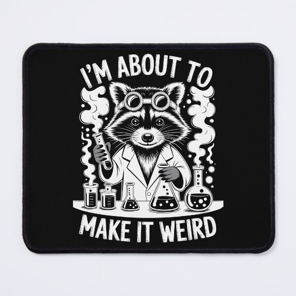 Item preview, I’m About to Make It Weird   designed and sold by jkrphoto.