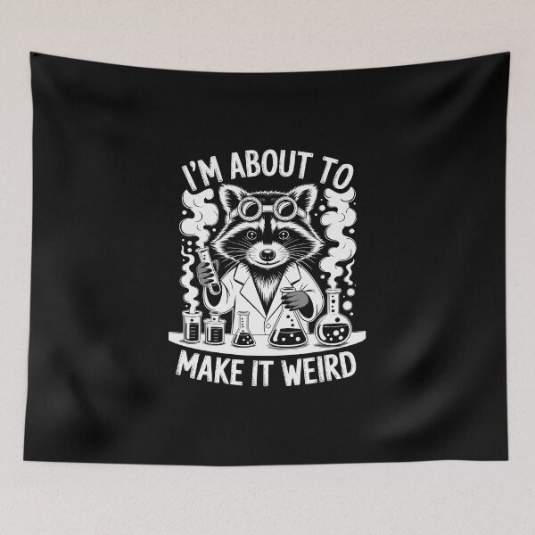 Item preview, I’m About to Make It Weird   designed and sold by jkrphoto.