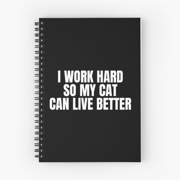 Item preview, Funny Cat Lover "I Work Hard So My Cat Can Live Better" Slogan designed and sold by OlyvieArt.