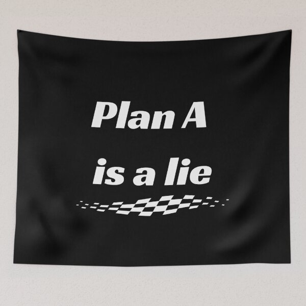 Item preview, Plan A is a lie designed and sold by Annekkecreative.